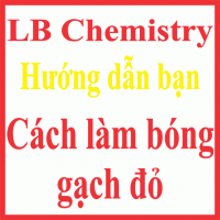 CÁCH LÀM BÓNG GẠCH ĐỎ