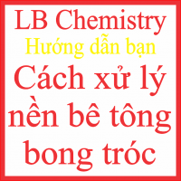 XỬ LÝ NỀN BÊ TÔNG BONG TRÓC